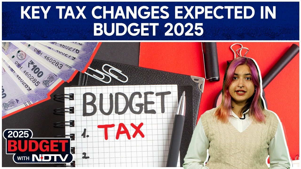 Video : Relief For Middle-Class Taxpayers In Budget 2025? Key Tax Changes Expected