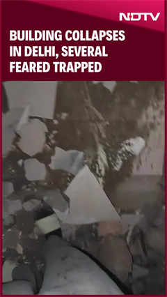 4-Storey Building Collapses In Delhi, Several Feared Trapped