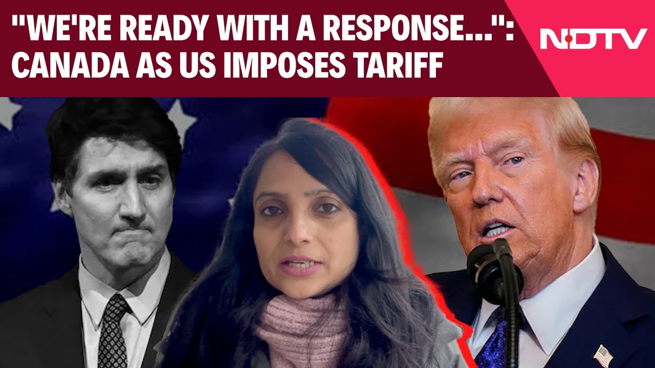 Canada Tariff | Canada PM Trudeau Says Tariff Response Will Be "Forceful But Reasonable"