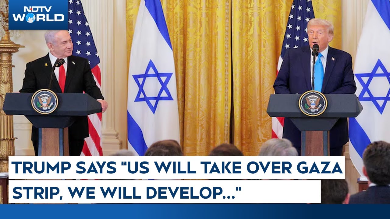 Donald Trump Latest News | Trump Says US "Will Take Over Gaza Strip" After Meeting With Netanyahu Donald Trump Latest News | Trump Says US "Will Take Over Gaza Strip" After Meeting With Netanyahu