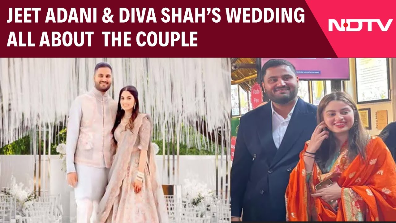 Jeet Adani & Diva Shah Wedding, Here's all about them