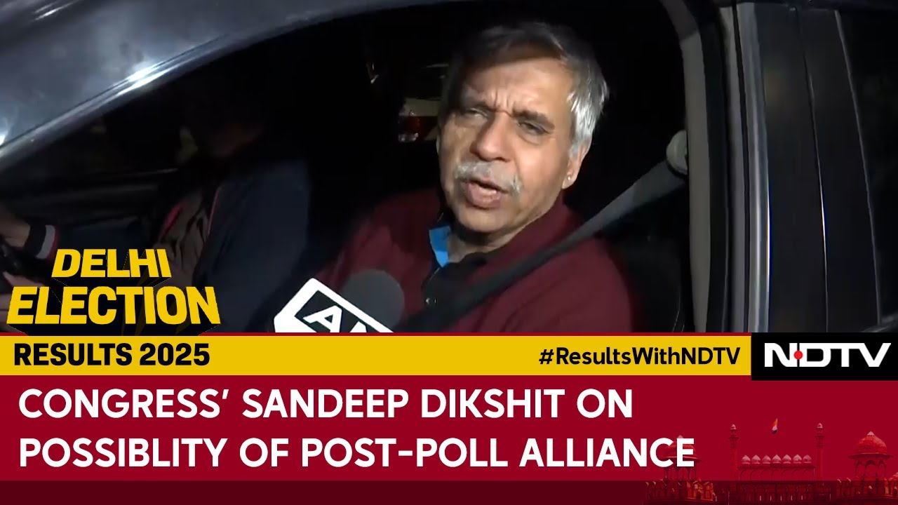 Congress' Sandeep Dikshit On Possible Post-Poll Alliance: "Will Be..."