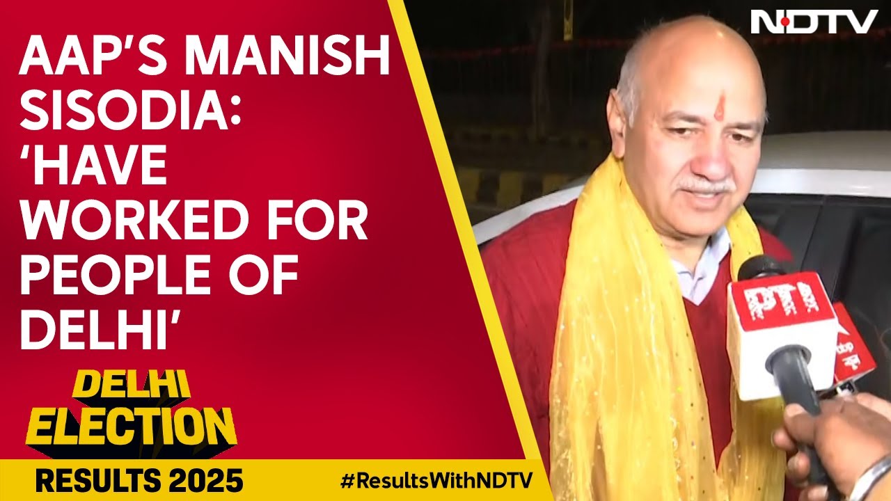 Aam Aadmi Party's Manish Sisodia: 'Have Worked For People Of Delhi'
