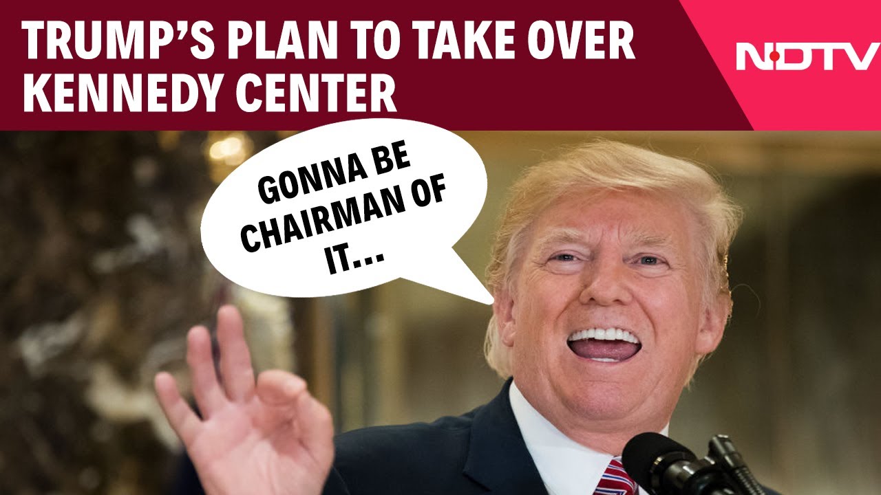 Trump News | US President Donald Trump Takes Over Kennedy Centre, Says Gonna Be Chairman Of It