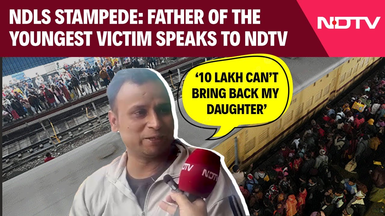 Father Of 7-Year-Old Stampede Victim Speaks To NDTV | Delhi Railway Station Stampede Father Of 7-Year-Old Stampede Victim Speaks To NDTV | Delhi Railway Station Stampede