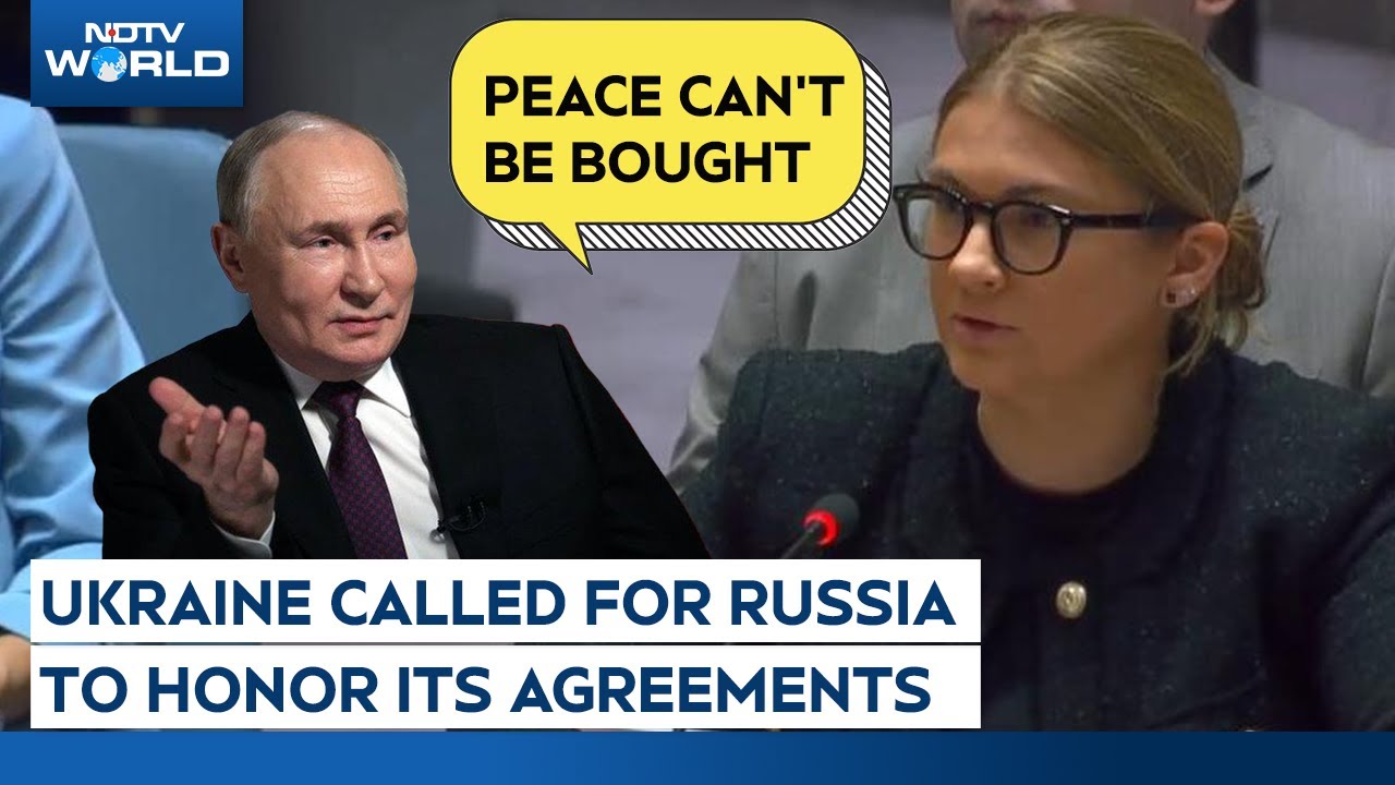 Ukraine Russia Peace Talk | Ukraine At UNSC Demanded Russia's Compliance With Agreements Ukraine Russia Peace Talk | Ukraine At UNSC Demanded Russia's Compliance With Agreements