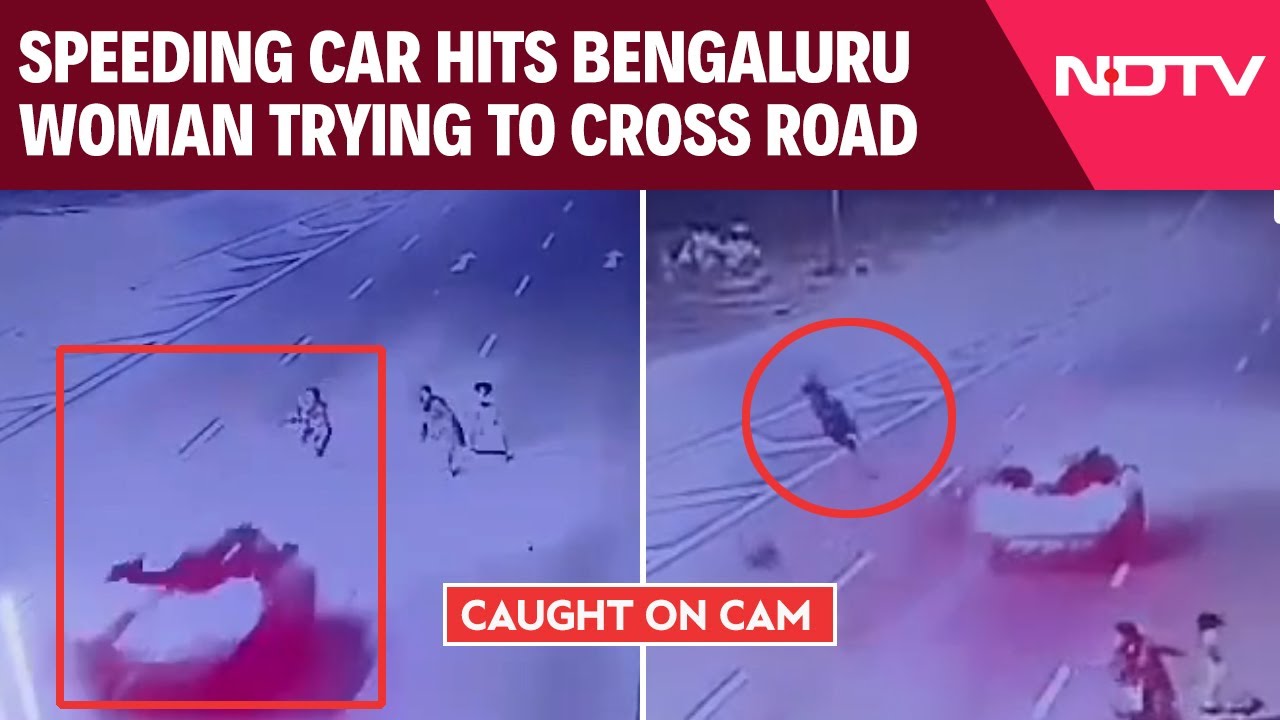 On Camera, Speeding Car Hits Woman Trying To Cross Road In Bengaluru ...