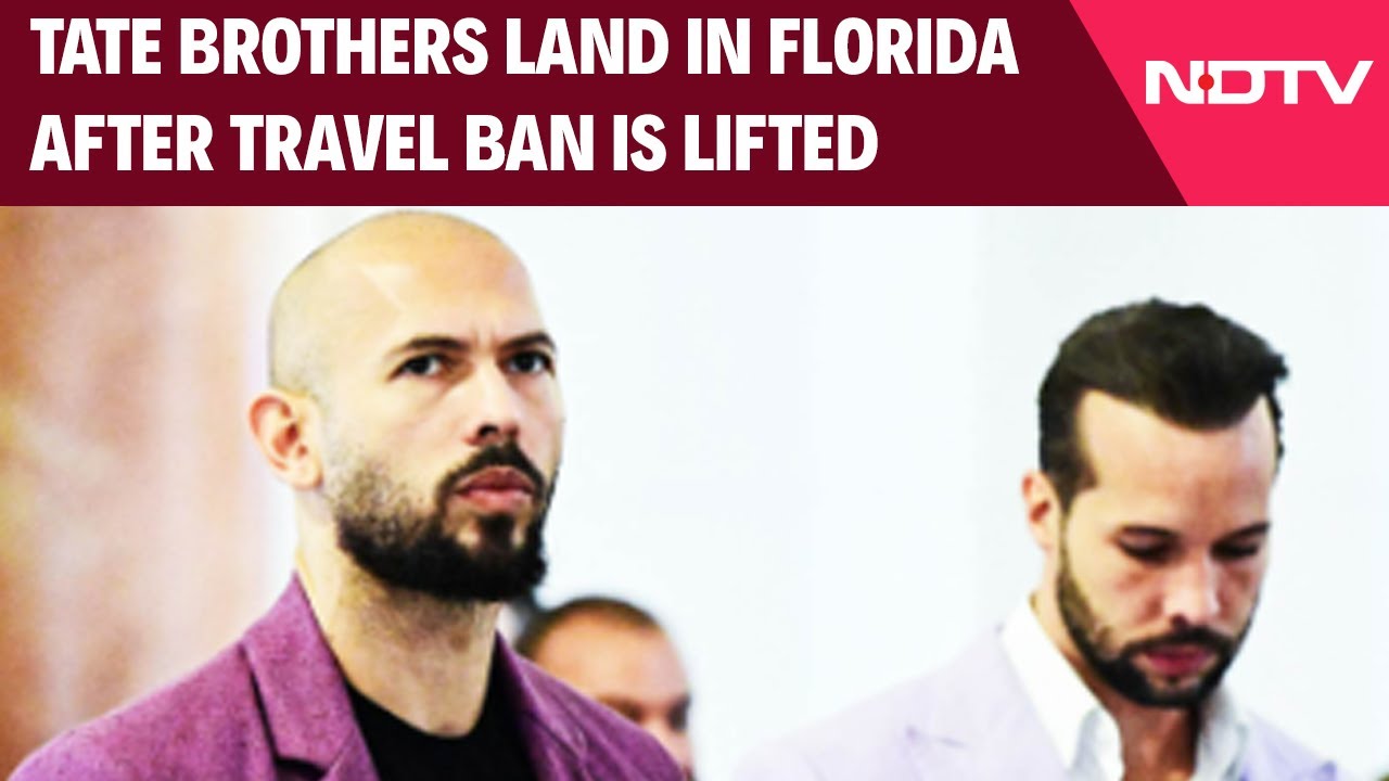 Andrew Tate | Tate Brothers Land In Florida After Travel Ban Is Lifted