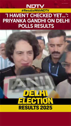 Delhi Elections 2025 | "I Haven't Checked Yet...": Congress MP Priyanka Gandhi On Delhi Polls Results