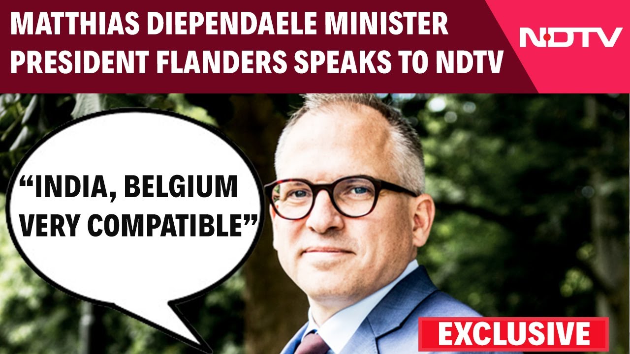 "India, Belgium Very Compatible": Matthias Diependaele Minister President Flanders To NDTV