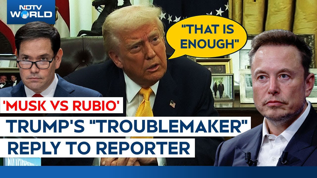"You're The Troublemaker": How Trump Reacted To Reporter's Musk-Rubio Query