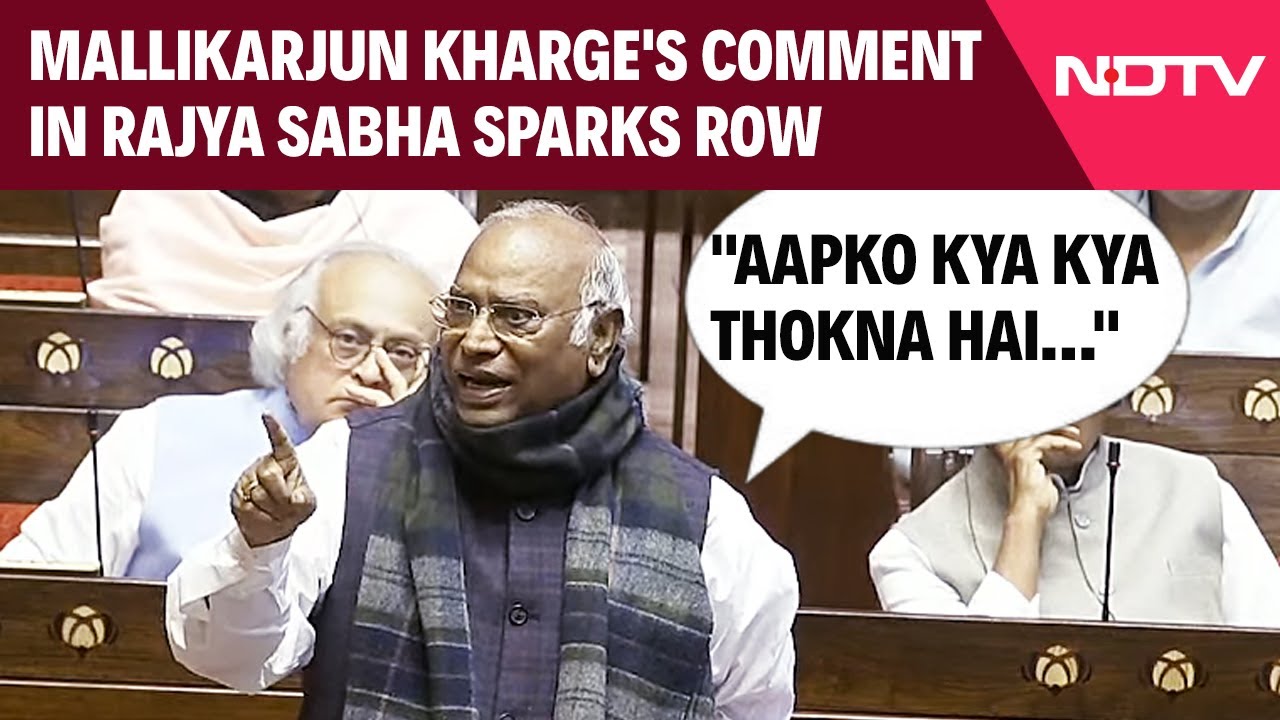 Mallikarjun Kharge’s Comment In Rajya Sabha Sparks Row
