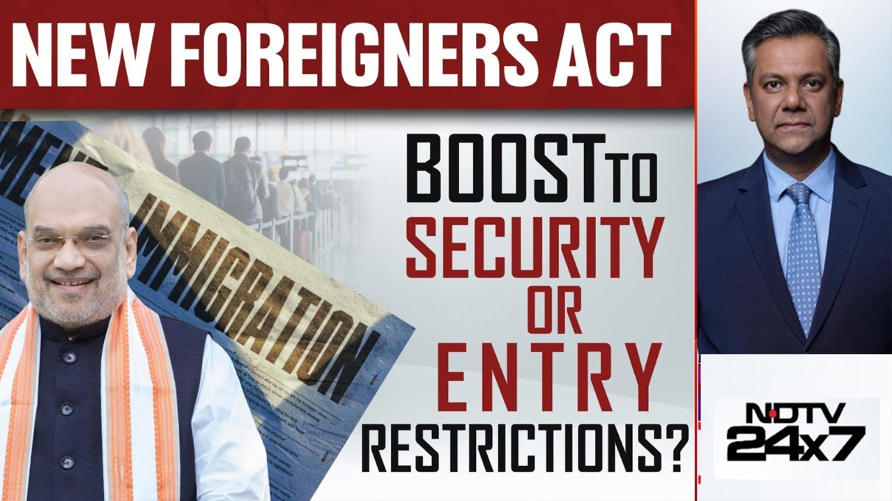 Video : Immigration and Foreigners Bill | New Foreigners Act | Boost To Security Or Entry Restrictions?