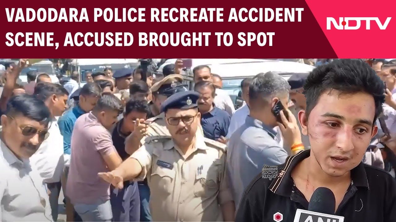 Vadodara Police Recreate Accident Scene; Accused Rakshit Chaurasia ...
