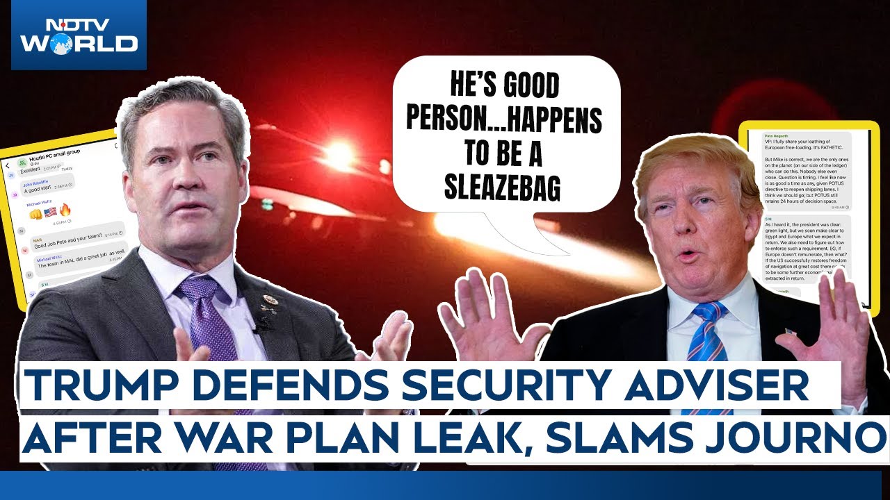 Trump Defends Mike Waltz After Yemen War Plan Chat Leak, Calls Him Good Person