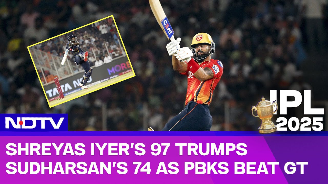 Shreyas Iyer's 97 Trumps Sai Sudharsan's 74 As PBKS Beat GT