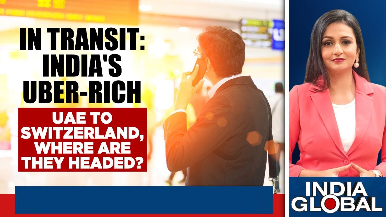 One In Five Ultra-Rich Indians Plan To Migrate Abroad | India Global