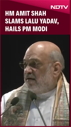 HM Amit Shah Questions Lalu Yadav’s Policies, Hails PM Modi