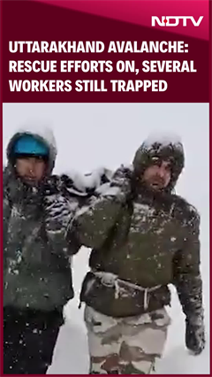 Uttarakhand Avalanche: Rescue Efforts On, Several Workers Still Trapped