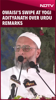 Owaisi's Dig At UP CM: 'He Doesn't Know Urdu, Why Didn't He Become A Scientist?'