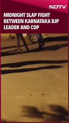 Karnataka | Slap Fight Breaks Out Between Karnataka BJP Leader And Cop At Midnight, Video Goes Viral Karnataka | Slap Fight Breaks Out Between Karnataka BJP Leader And Cop At Midnight, Video Goes Viral
