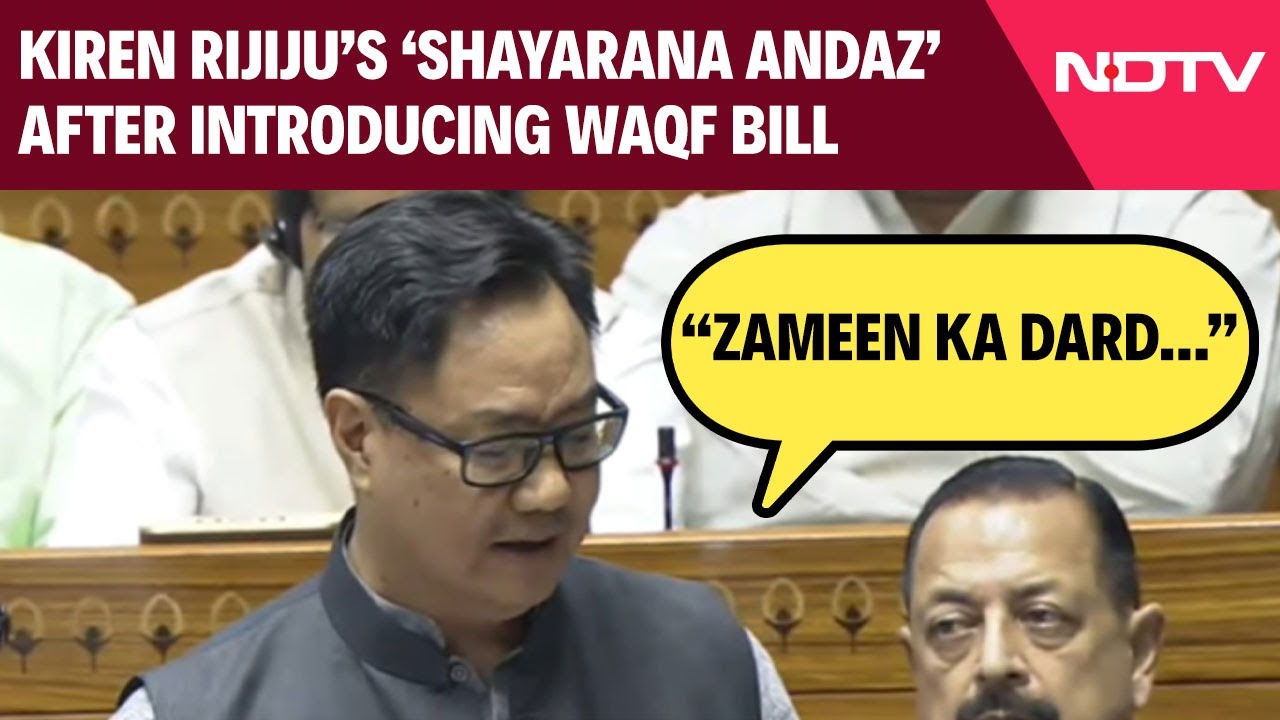 Waqf Bill | Kiren Rijiju's 'Shayarana Andaz' After Introducing Waqf Bill In Lok Sabha