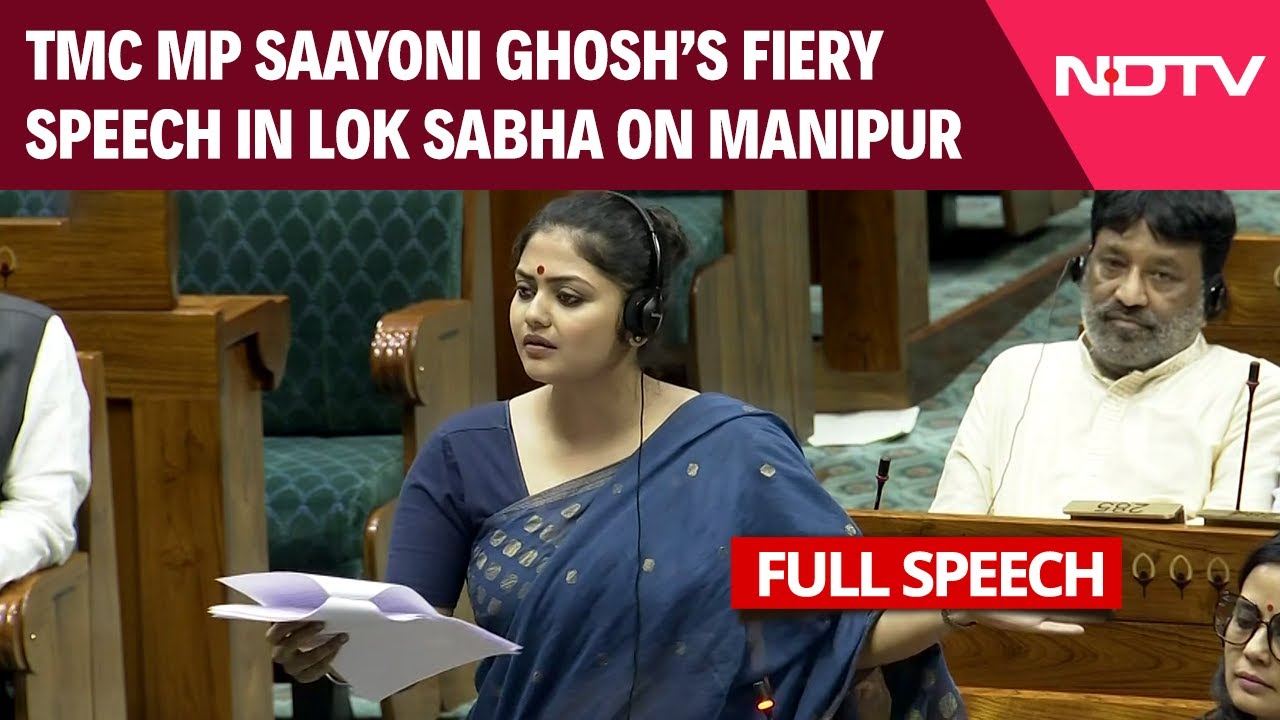 TMC MP Saayoni Ghosh Speaks On President's Rule In Manipur In Lok Sabha