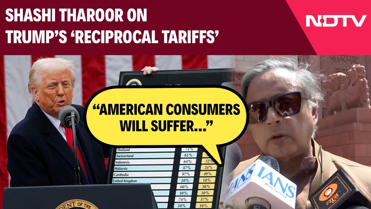 Shashi Tharoor On Trump's 'Reciprocal Tariffs': "American Consumers Will Suffer…"