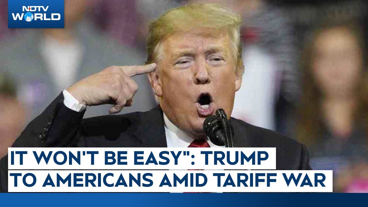 Trump Tariffs | "Hang Tough, It Won't Be Easy": Donald Trump To Americans Amid Tariff War