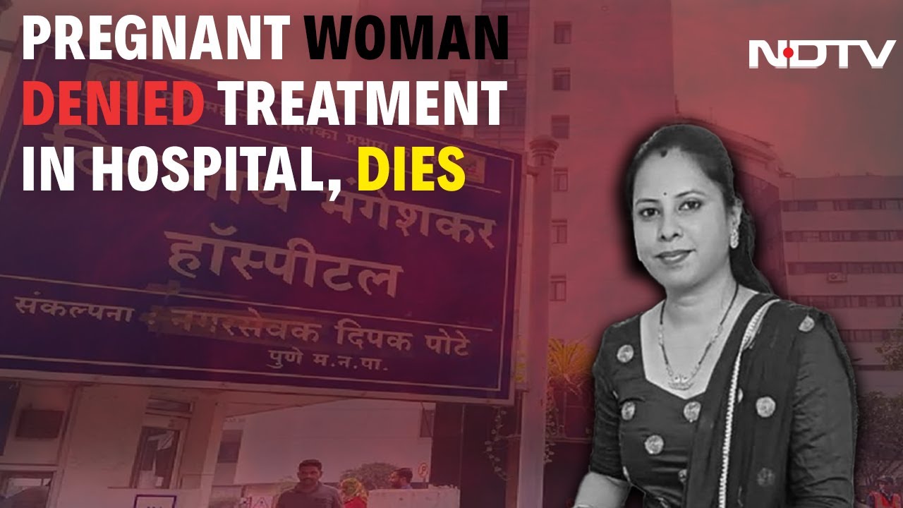 Pregnant Woman Dies After Being Denied Hospital Treatment In Pune ...
