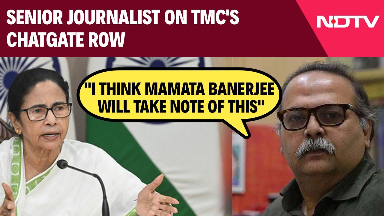 Senior Journalist On TMC's Chatgate Row: "I Think Mamata Banerjee Will Take A Note Of This"