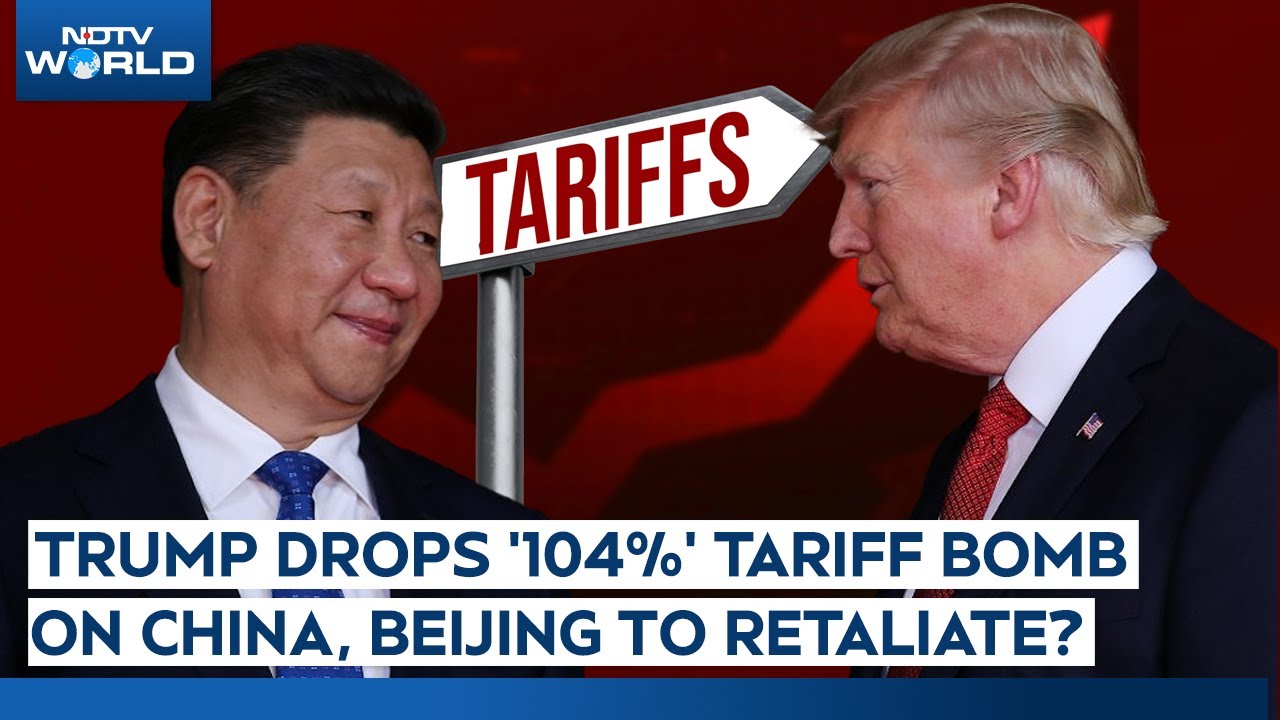 Trump Raises Tariffs On China To 104%, Will China Retaliate? Trump Raises Tariffs On China To 104%, Will China Retaliate?