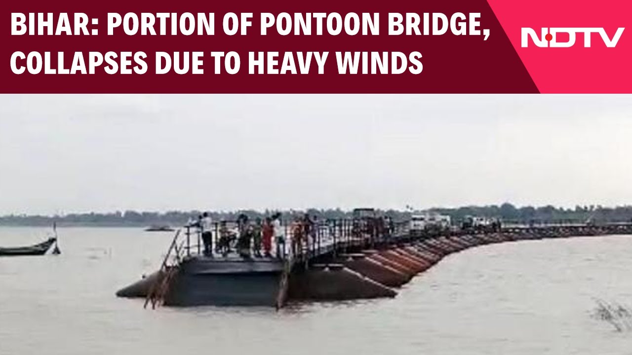 Portion Of Pontoon Bridge, Connecting Bhojpur With UP, Collapses Due To Heavy Winds