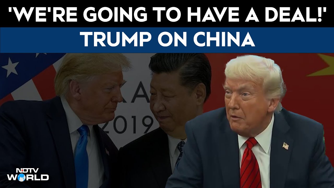 Donald Trump Latest News | Trump Suggests China Trade Agreement Coming Within '3 Or 4 Weeks'