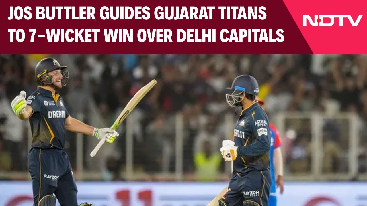 IPL 2025: Jos Buttler Guides Gujarat Titans To 7-Wicket Win Over Delhi Capitals