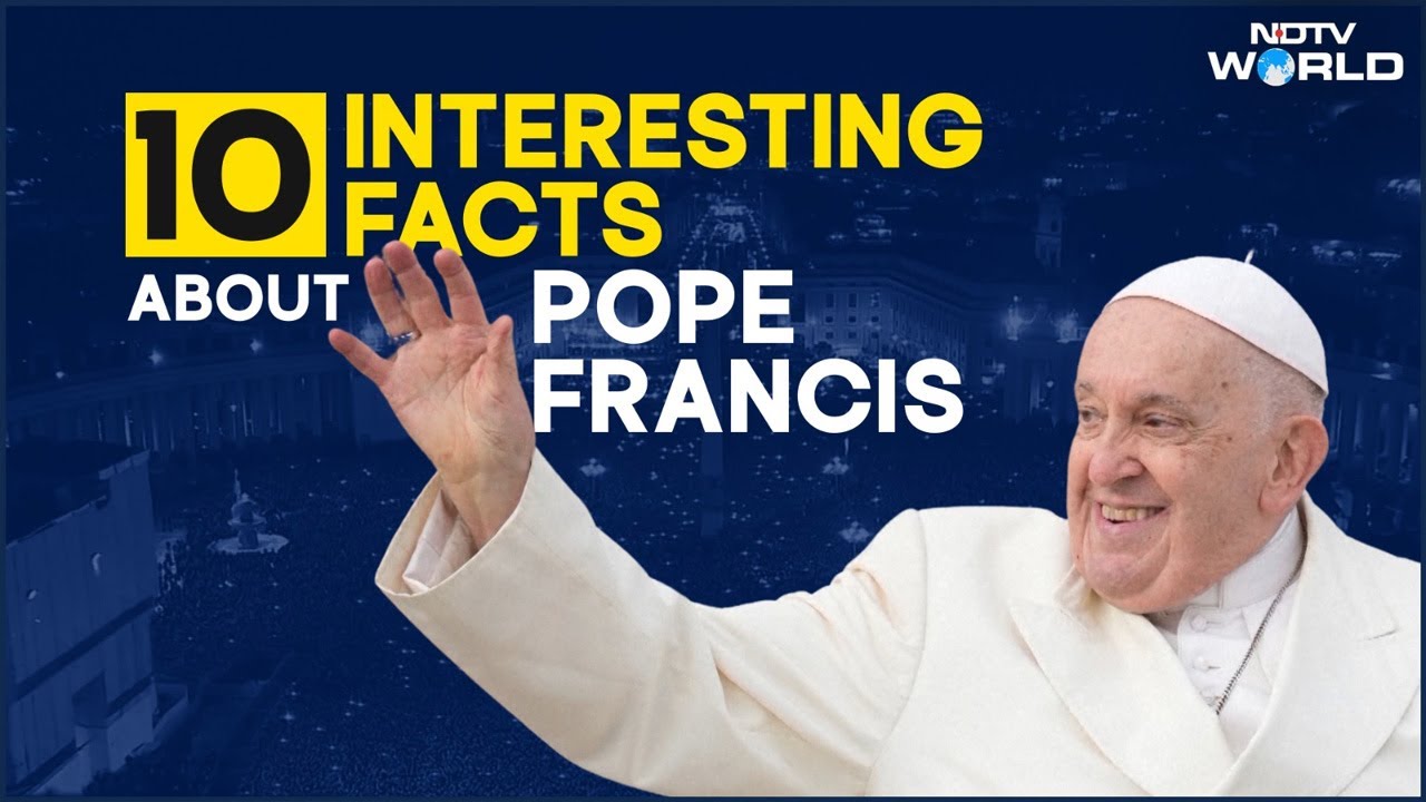 Pope Francis Death | 10 Things You Should Know About Pope Francis