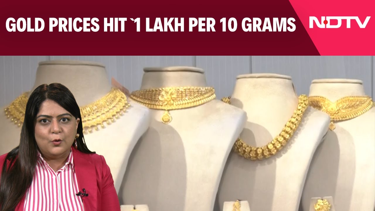 Gold Prices Hit Rs 1 Lakh Per 10 Grams