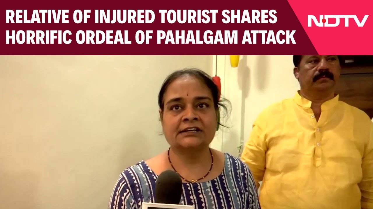 Relative Of Injured Tourist From Maharashtra Shares Horrific Ordeal Of Pahalgam Attack