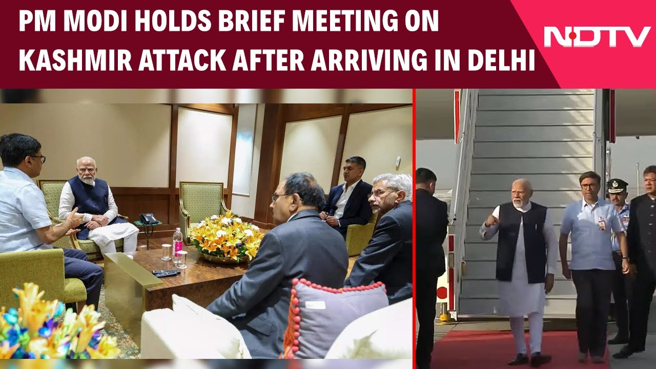 Pahalgam Terror Attack | PM Modi Takes Brief Meeting on Kashmir Attack After Arriving In Delhi