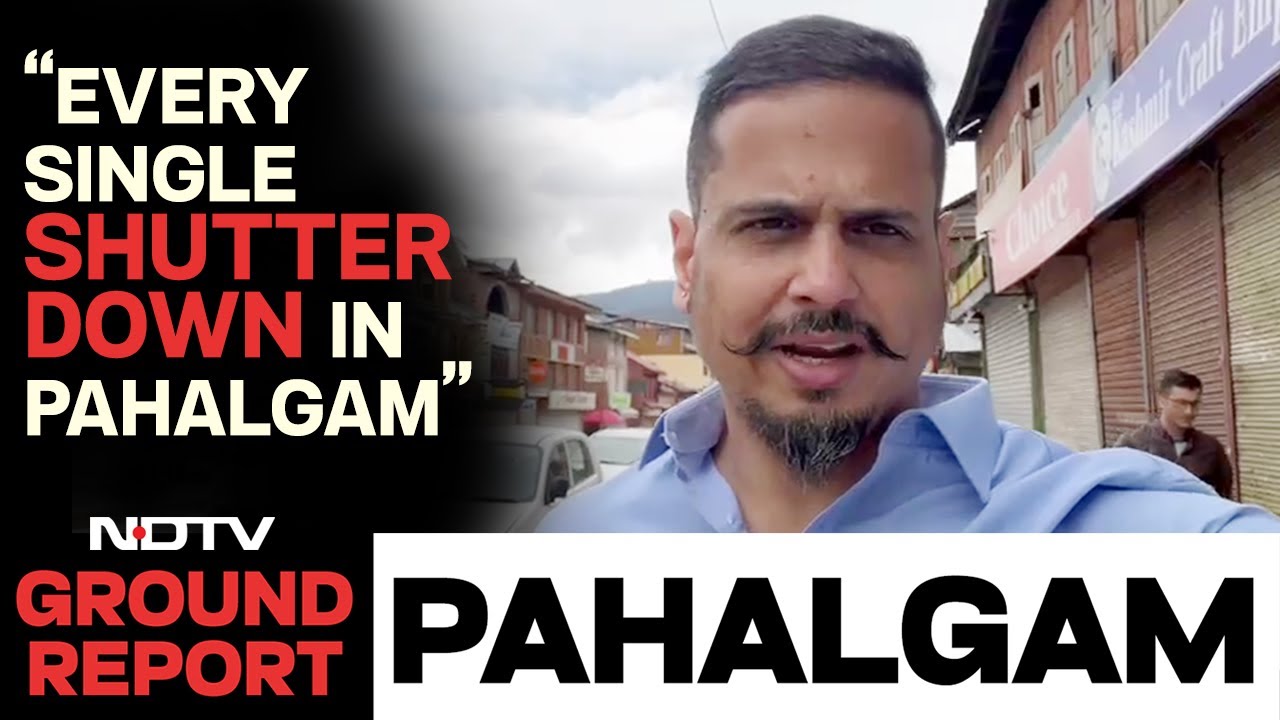 Empty Roads, Shops Shut, Pahalgam Lies Deserted After Terror Attack