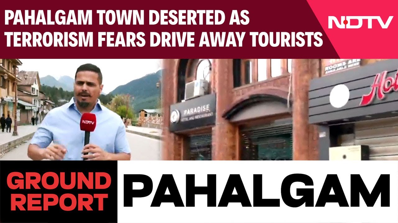 Pahalgam Turns Ghost Town After Terror Attack Amid Tourism Season Pahalgam Turns Ghost Town After Terror Attack Amid Tourism Season