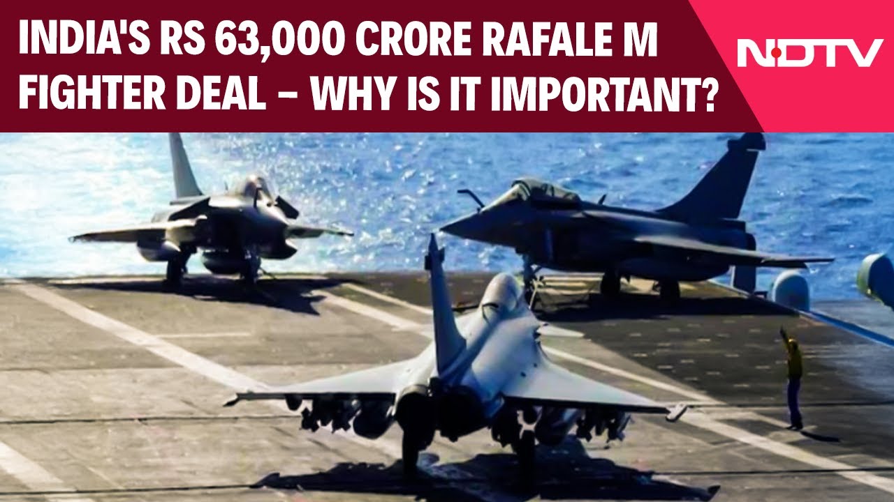 India, France Sign Rs 63,000 Crore Deal To Buy 26 Rafale-M Aircraft For Indian Navy