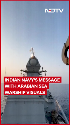 Indian Navy's Message With Arabian Sea Warship Visuals