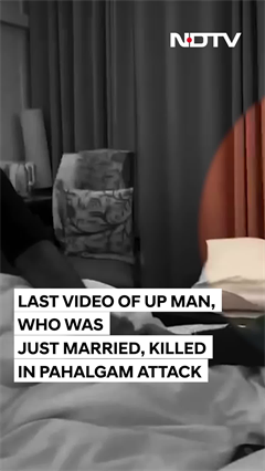 Last Video Of Recently Married UP Man Killed In Pahalgam Terror Attack