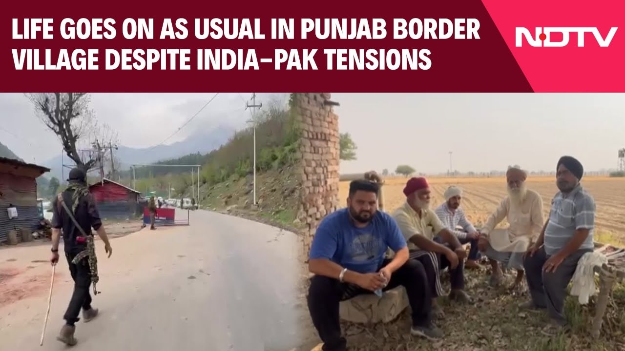 Video: Life Goes On As Usual In Punjab Border Village Despite India-Pakistan Tensions