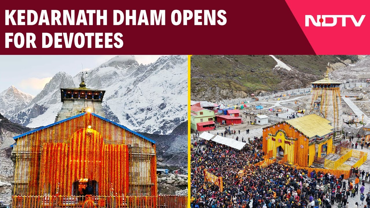Kedarnath Dham Opens Its Gates For Devotees