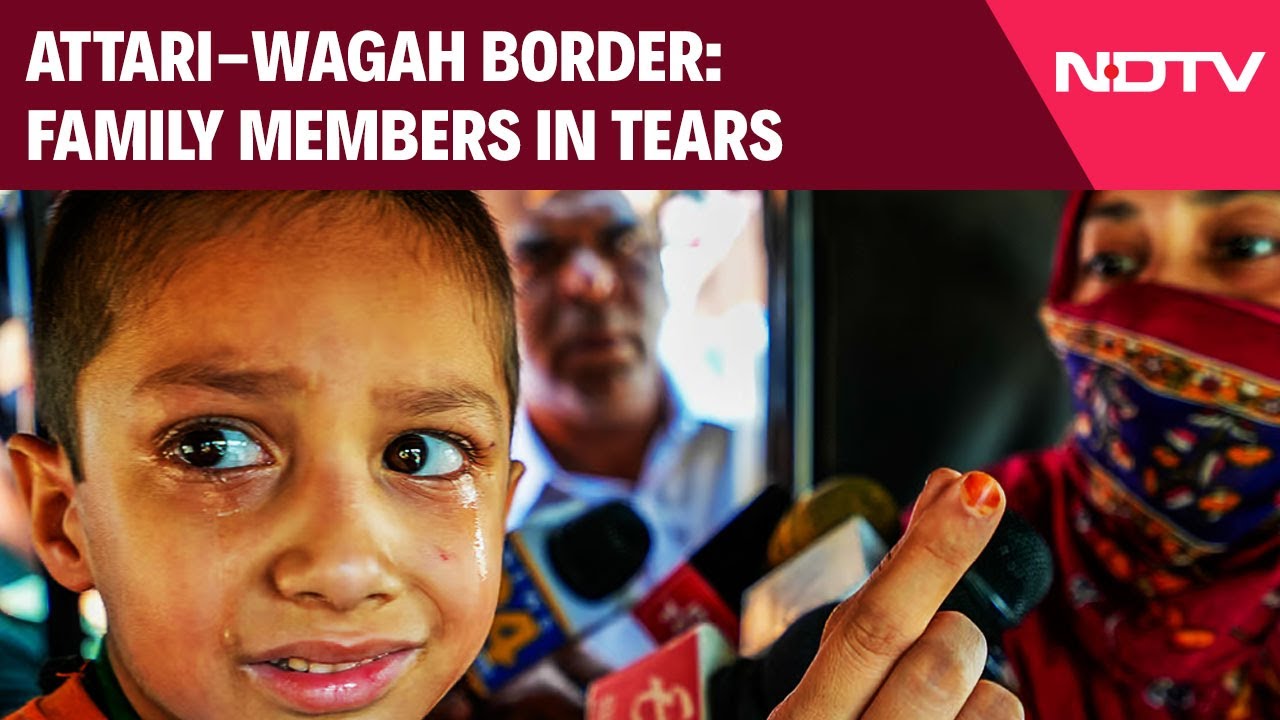 Emotional Scenes At Attari As Families Are Torn Apart With The Closure Of Border