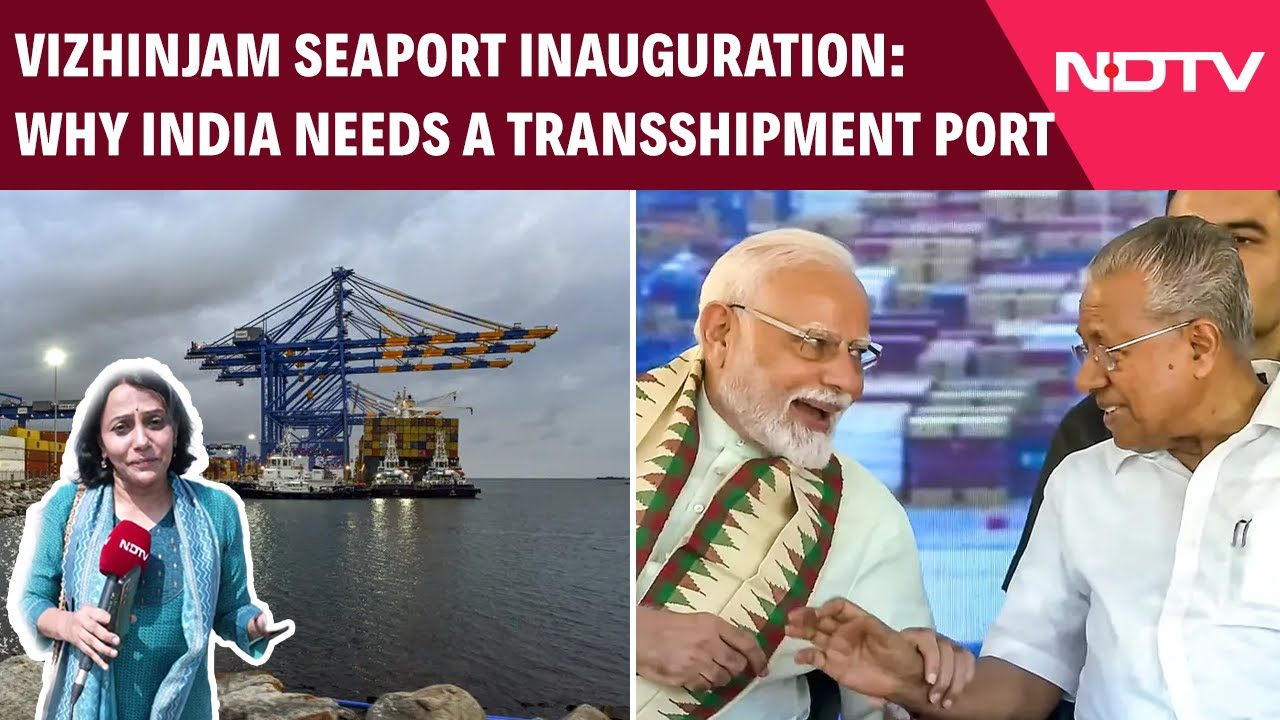 Vizhinjam Seaport's Political & Economic Significance For Viksit Bharat