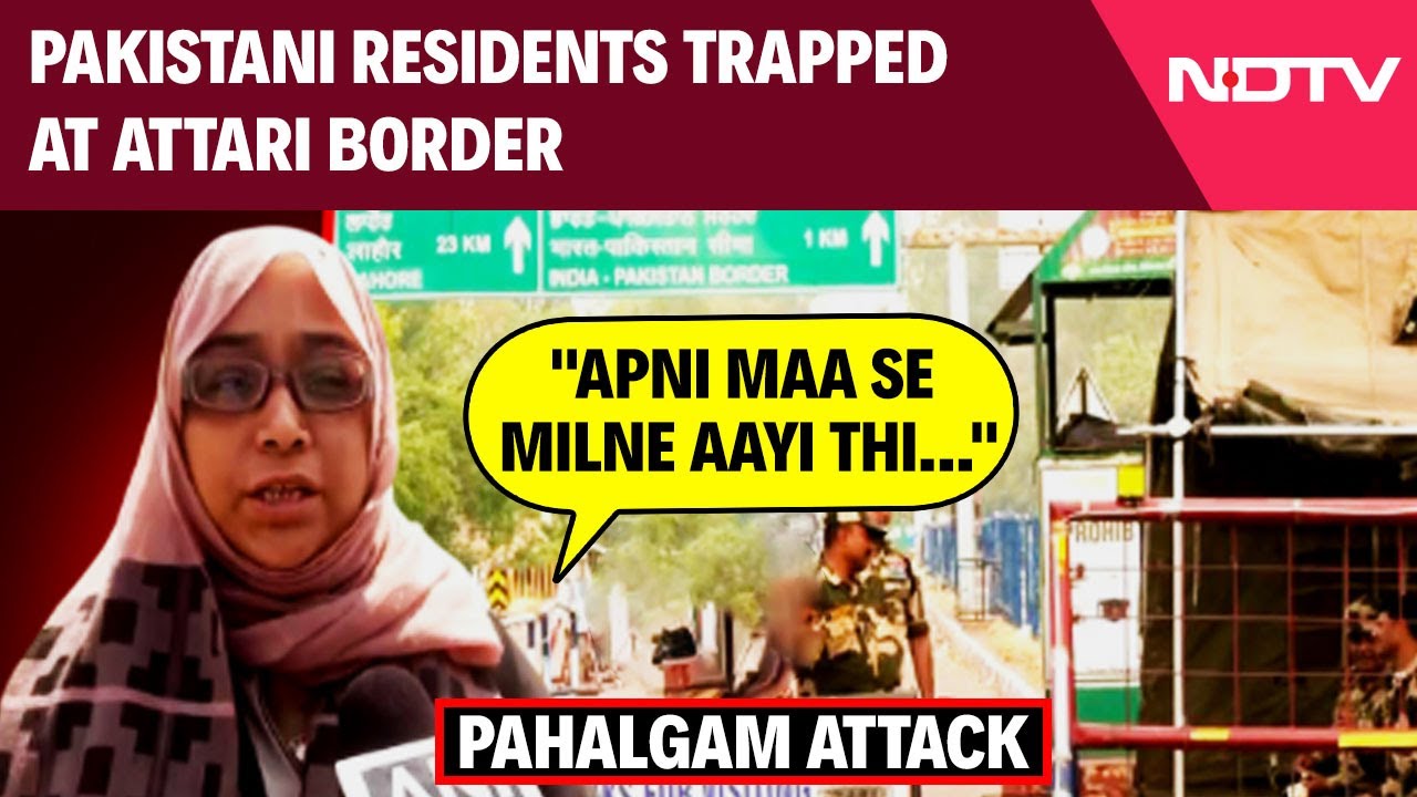 Pakistani Residents Trapped At Attari Border As Islamabad Ignores Their Return