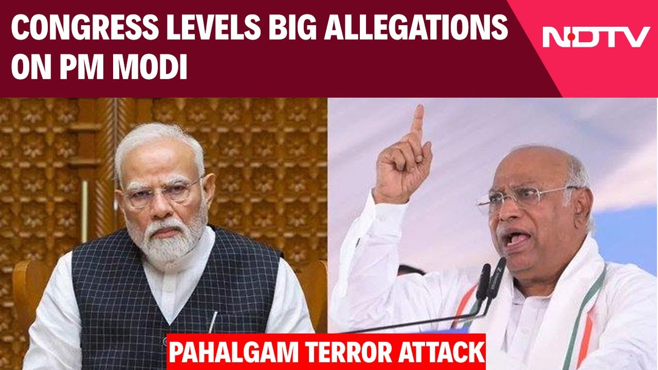 Congress' Mallikarjun Kharge Claims PM Had Intel On Pahalgam Attack
